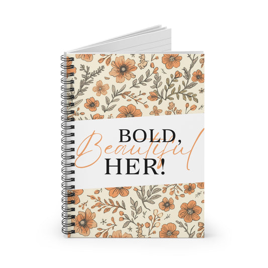 Bold, Beautiful Her! Orange Floral Spiral Notebook