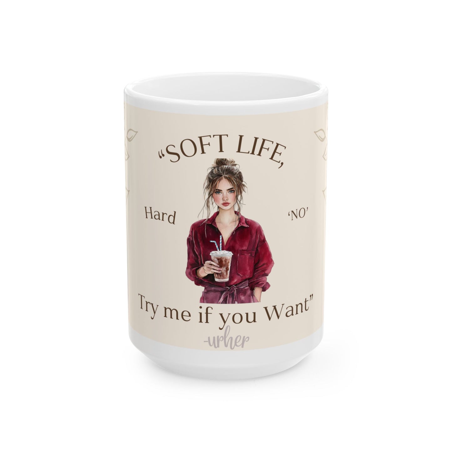 Soft Life Ceramic Mug