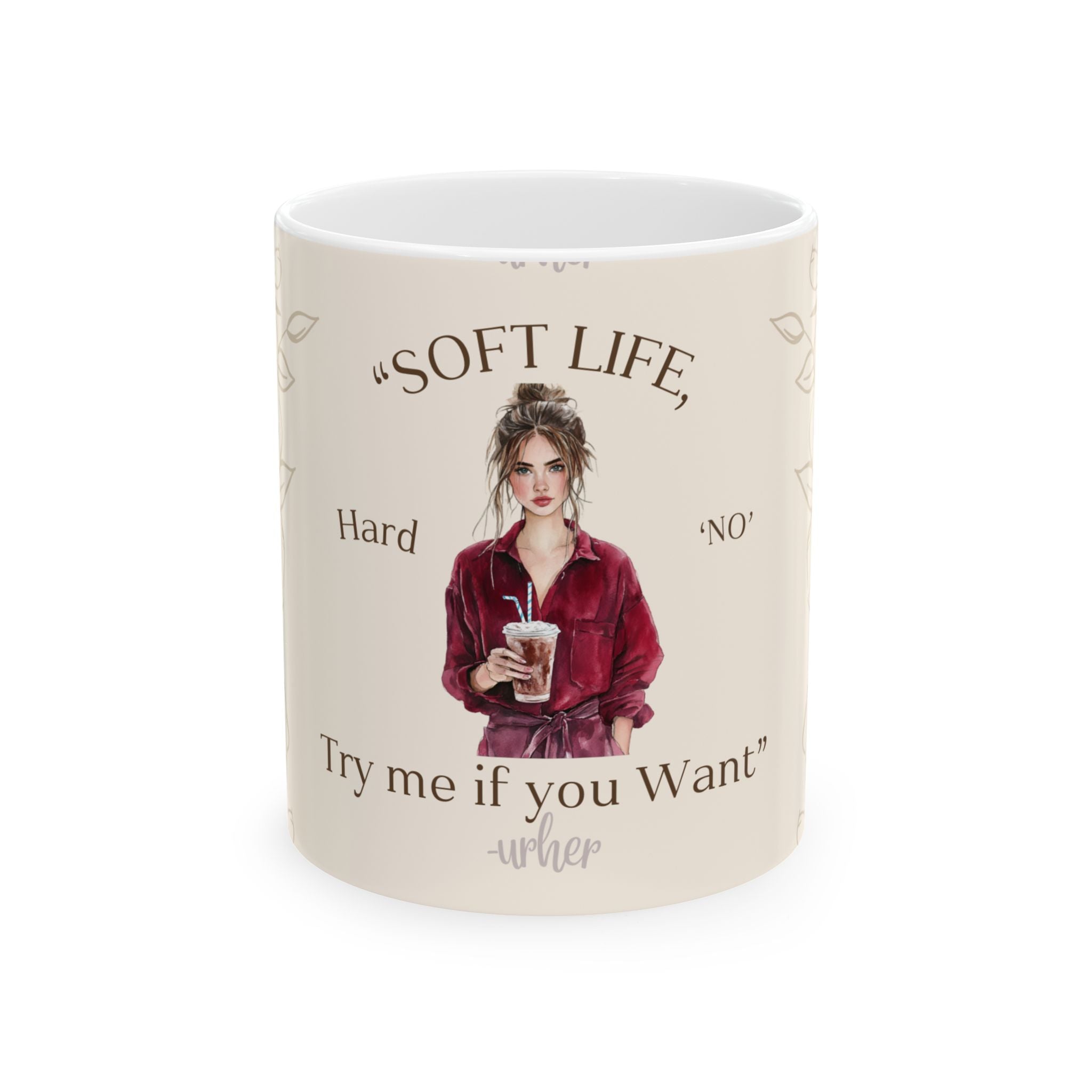 Soft Life Hard No 2 Ceramic Mug