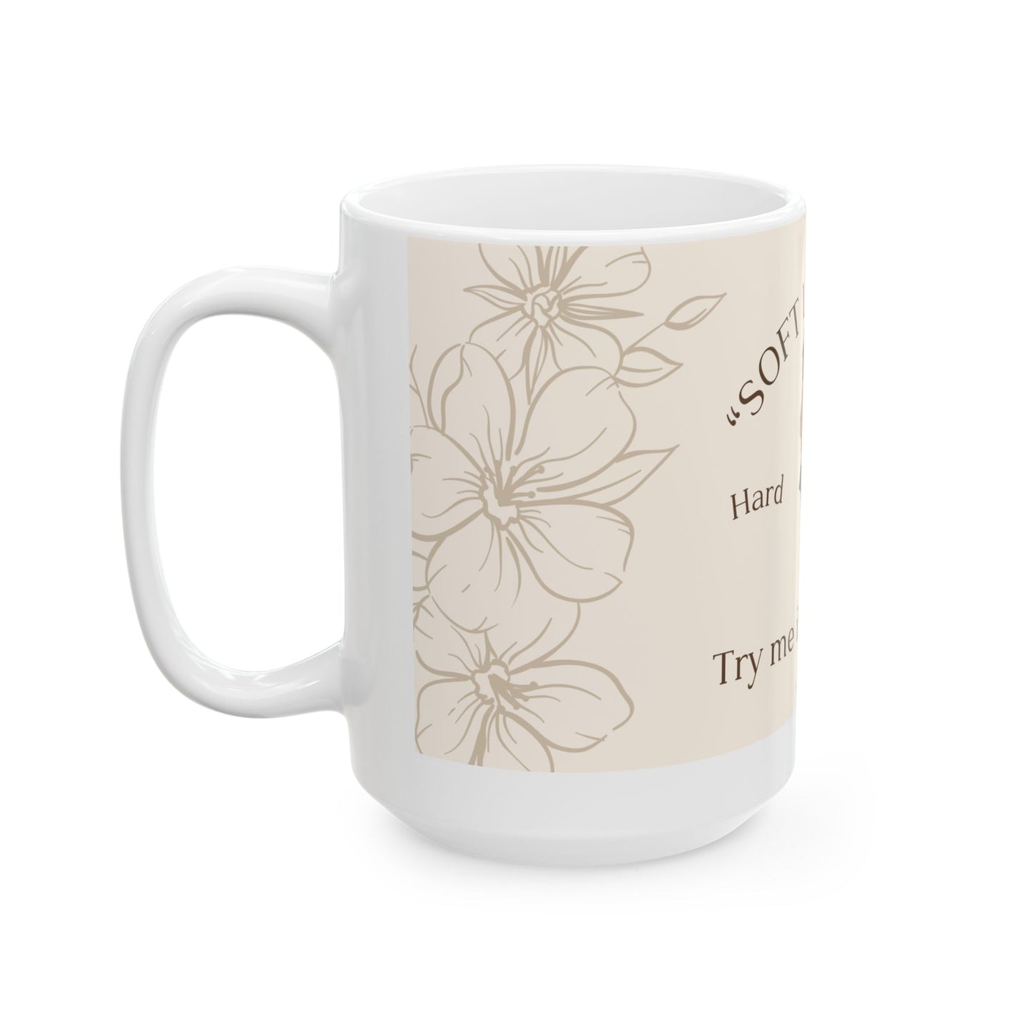 Soft Life Ceramic Mug