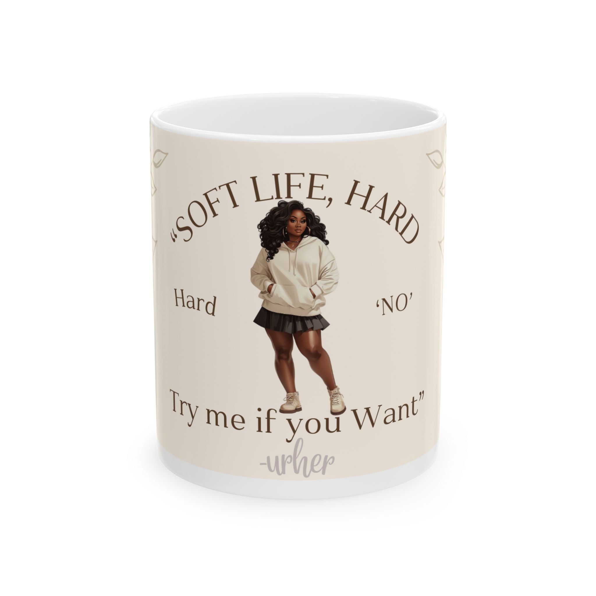 Soft Life, Hard 'No' Ceramic Mug