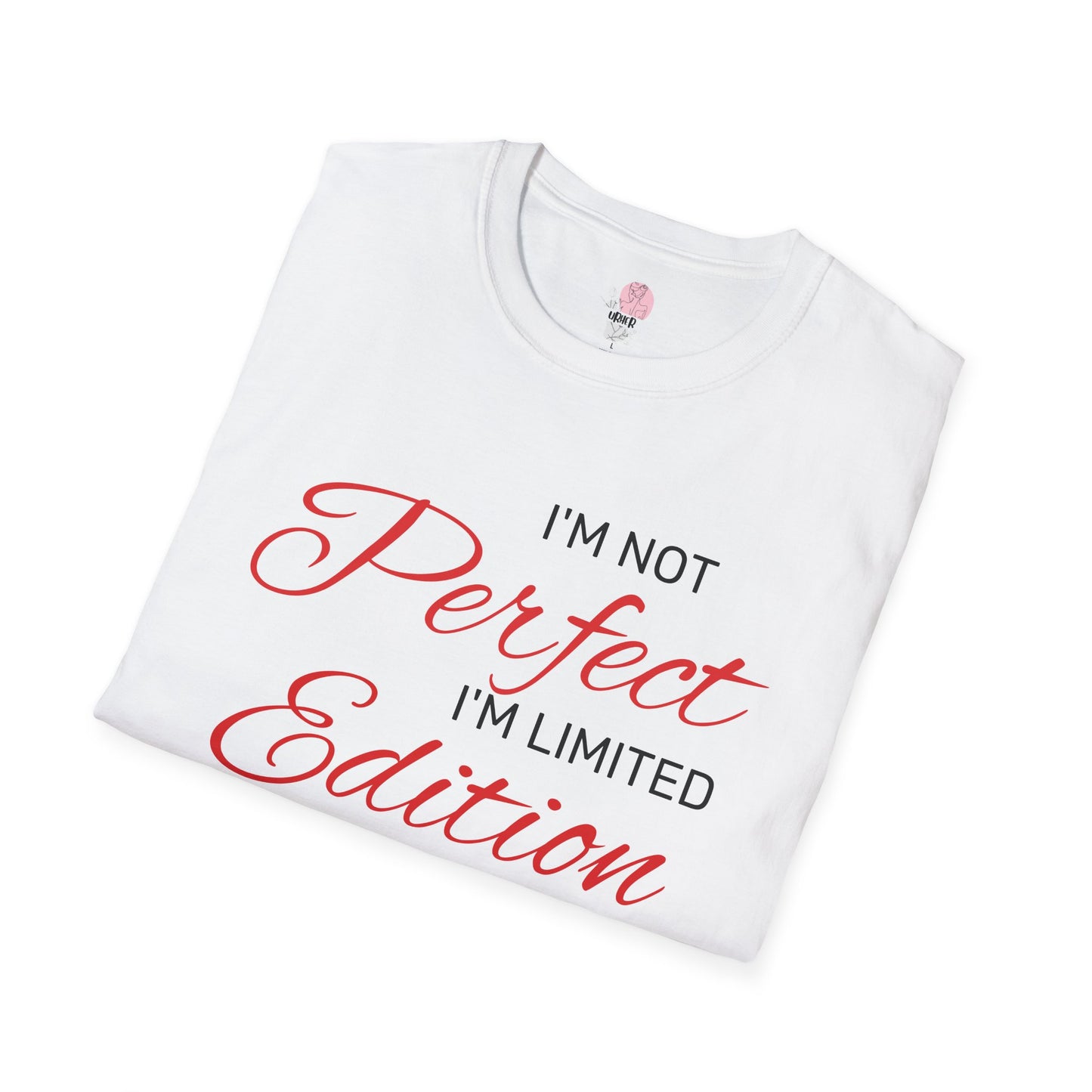 "I'm Not Perfect, I'm Limited Edition" - red
